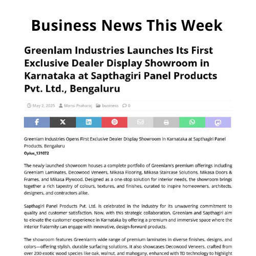 Greenlam Industries Launches Its First Exclusive Dealer Display Showroom in Karnataka at Sapthagiri Panel Products Pvt. Ltd., Bengaluru